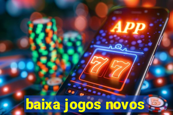 baixa jogos novos